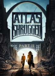 Watch Atlas Shrugged II: The Strike