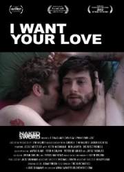 Watch I Want Your Love