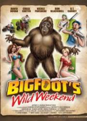 Watch Bigfoot's Wild Weekend