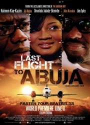 Watch Last Flight to Abuja