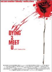 Watch Dying 2 Meet U
