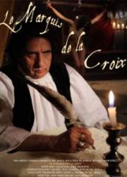 Watch Le Marquis de la Croix