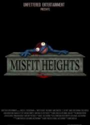 Watch Misfit Heights