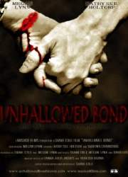 Watch Unhallowed Bond