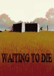 Watch Waiting to Die
