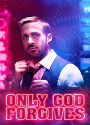 Watch Only God Forgives