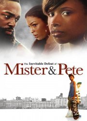 Watch The Inevitable Defeat of Mister and Pete