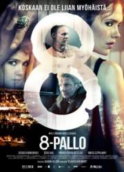 Watch 8-Pallo