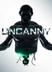 Watch Uncanny