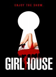 Watch Girl House