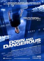 Watch Down and Dangerous