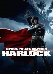 Watch Harlock: Space Pirate