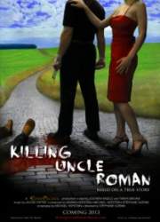 Watch Killing Uncle Roman
