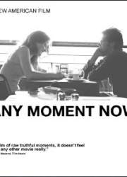 Watch Any Moment Now