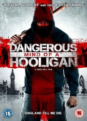 Watch Dangerous Mind of a Hooligan