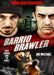 Watch Barrio Brawler
