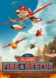 Watch Planes: Fire & Rescue
