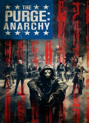 Watch The Purge: Anarchy