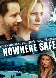 Watch Nowhere Safe