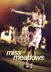 Watch Miss Meadows