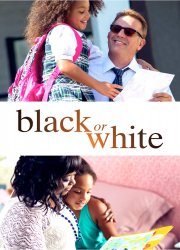 Watch Black or White