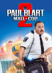 Watch Paul Blart: Mall Cop 2
