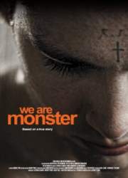 Watch We Are Monster