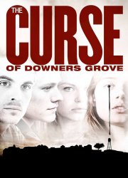 Watch The Curse of Downers Grove
