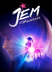 Watch Jem and the Holograms