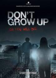 Watch Don't Grow Up 