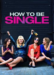 Watch How to Be Single