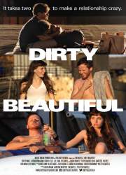 Watch Dirty Beautiful 