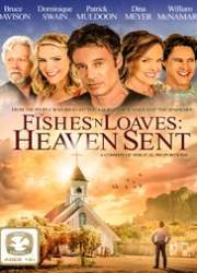 Watch Fishes 'n Loaves: Heaven Sent 