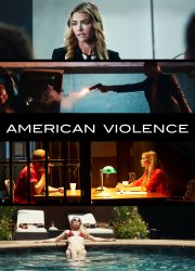 Watch American Violence