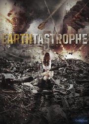 Watch Earthtastrophe