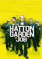 Watch The Hatton Garden Job