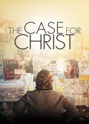 Watch The Case for Christ