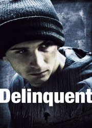 Watch Delinquent