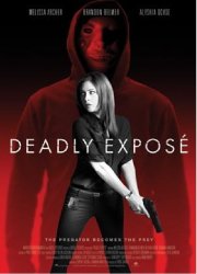 Watch Deadly Expose