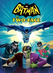 Watch Batman vs. Two-Face