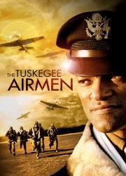 Watch The Tuskegee Airmen