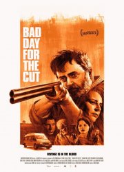 Watch Bad Day for the Cut