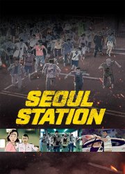 Watch Seoul Station