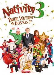 Nativity 3: Dude, Where's My Donkey?!