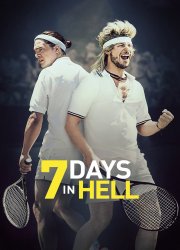 Watch 7 Days in Hell