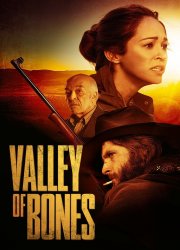 Watch Valley of Bones