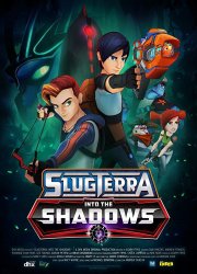 Watch Slugterra: Into the Shadows