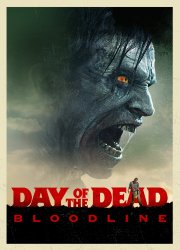 Watch Day of the Dead: Bloodline