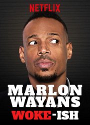 Watch Marlon Wayans: Woke-ish