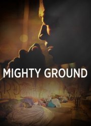 Watch Mighty Ground